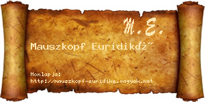 Mauszkopf Euridiké névjegykártya
